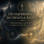 Od fajerwerków do światła Amanu: przemiana Gandalfa i ukryta natura Istari
